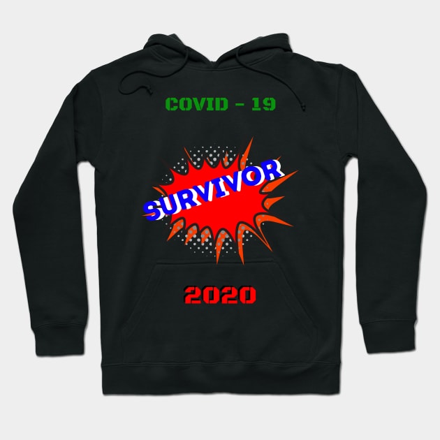 Survivor COVID - 19 2020 Hoodie by TJManrique